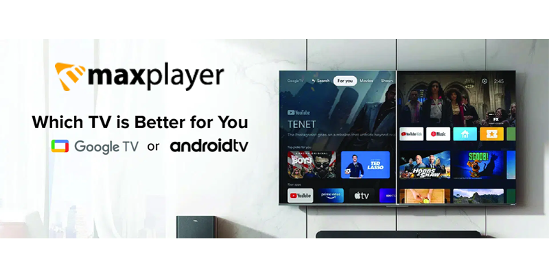 maxplayer - iptv player for android tv & google tv